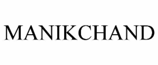 manikchand