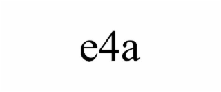 e4a