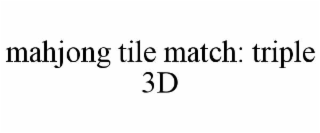 mahjong tile match: triple 3d