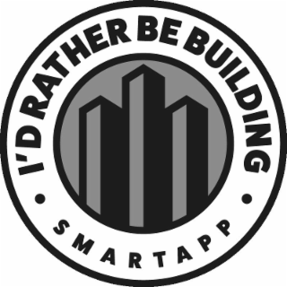 i'd rather be building smartapp
