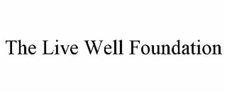 the live well foundation