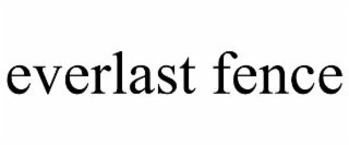 everlast fence
