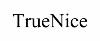 truenice