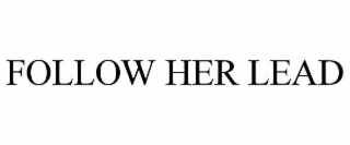 follow her lead