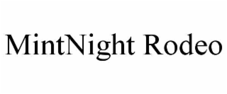 mintnight rodeo