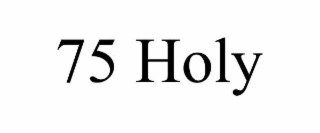 75 holy