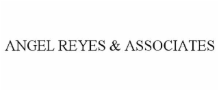 angel reyes & associates