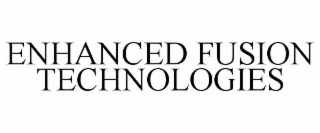 enhanced fusion technologies