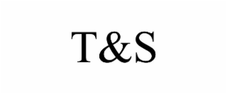 t&s
