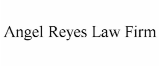 angel reyes law firm