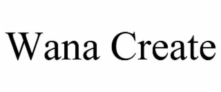 wana create