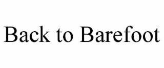 back to barefoot