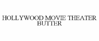 hollywood movie theater butter