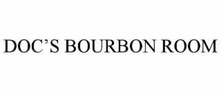 doc’s bourbon room