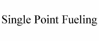 single point fueling