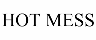hot mess