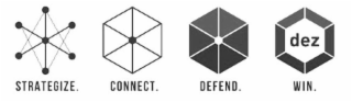 strategize. connect. defend. win. dez