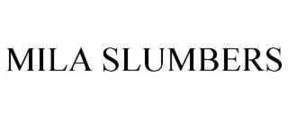 mila slumbers