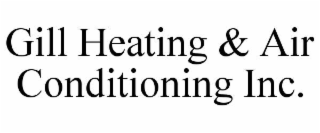gill heating & air conditioning inc.