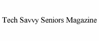 tech savvy seniors magazine