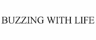 buzzing with life