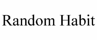 random habit