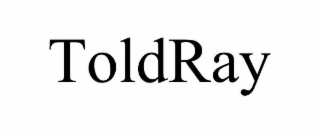 toldray