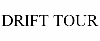 drift tour