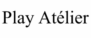 play atÉlier