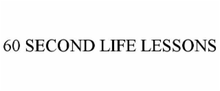 60 second life lessons