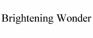 brightening wonder