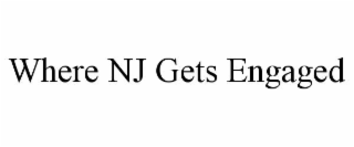 where nj gets engaged