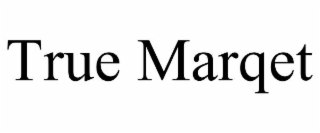 true marqet
