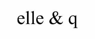elle & q