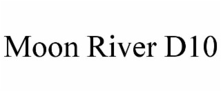 moon river d10
