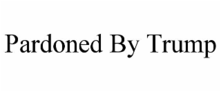 pardoned by trump