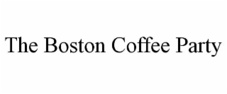 the boston coffee party
