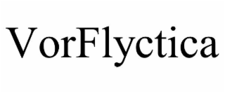 vorflyctica