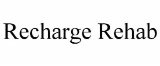 recharge rehab