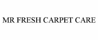 mr fresh carpet care