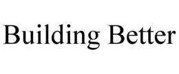 building better