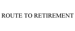 route to retirement
