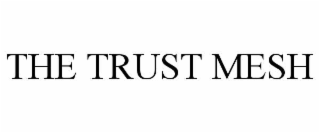 the trust mesh