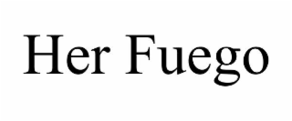 her fuego