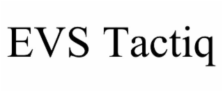 evs tactiq