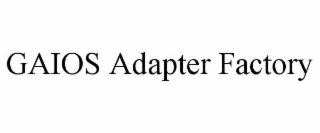 gaios adapter factory