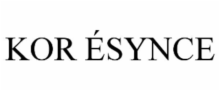 kor Ésynce