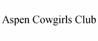 aspen cowgirls club