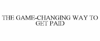 the game-changing way to get paid