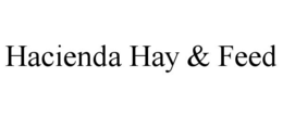 hacienda hay & feed